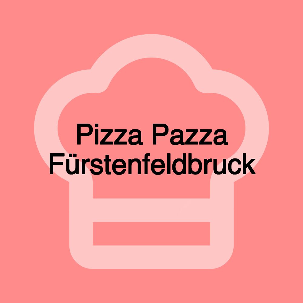 Pizza Pazza Fürstenfeldbruck