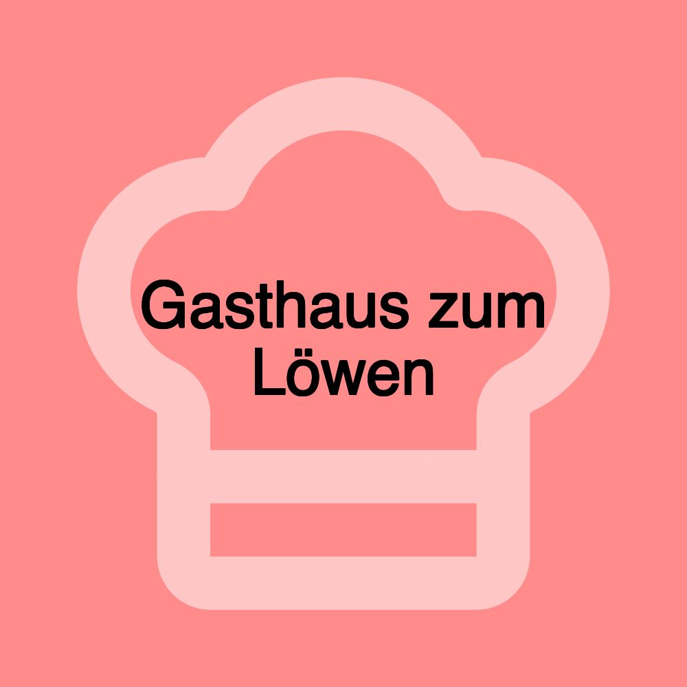 Gasthaus zum Löwen