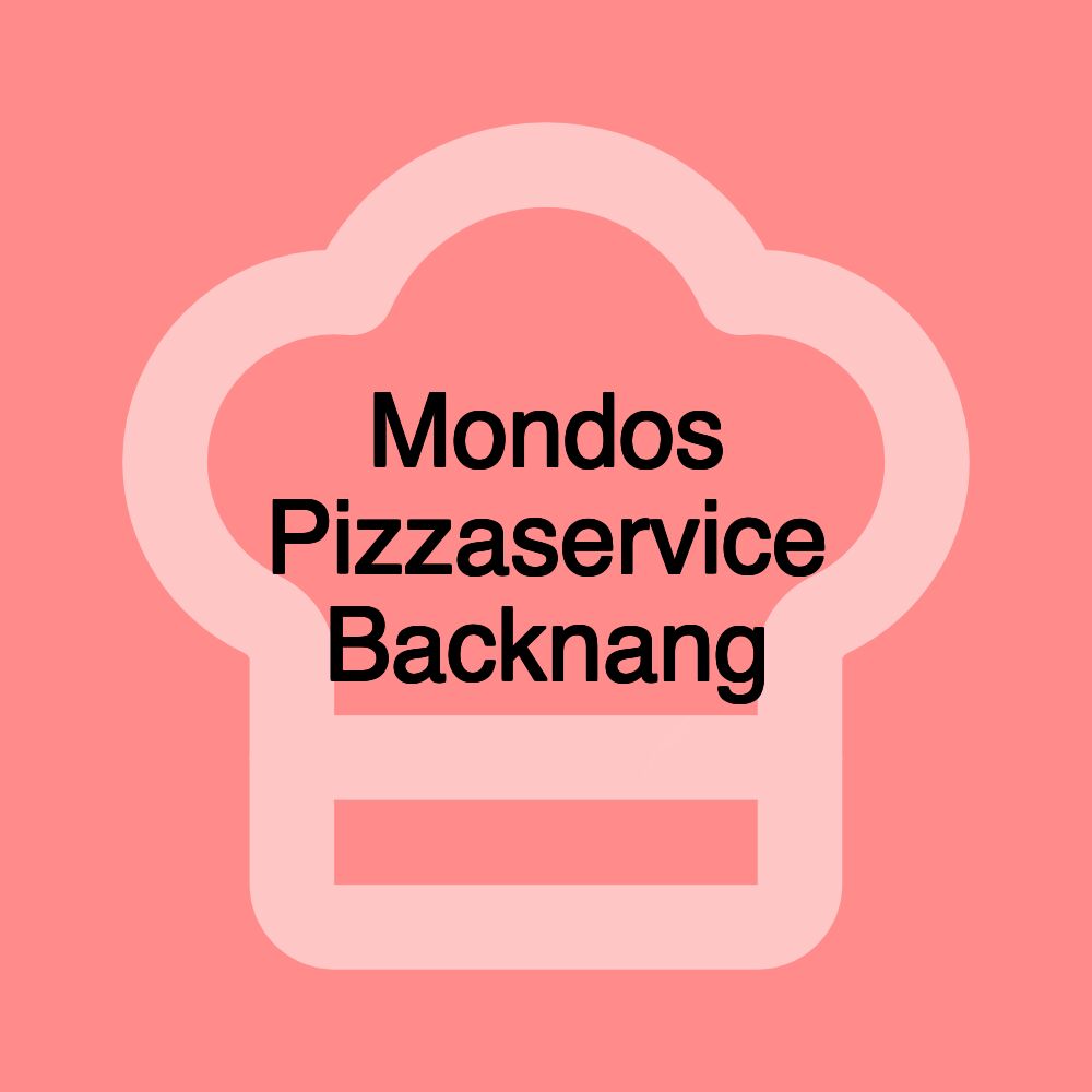 Mondos Pizzaservice Backnang