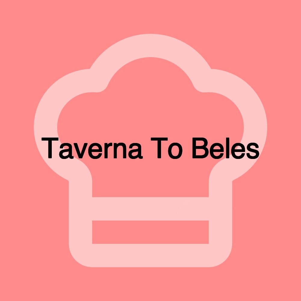 Taverna To Beles