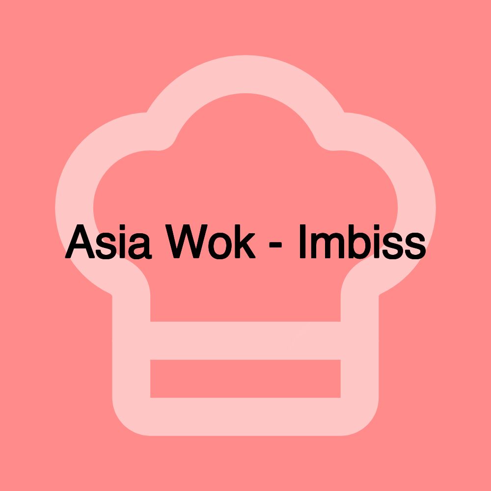 Asia Wok - Imbiss