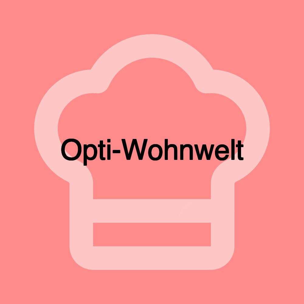 Opti-Wohnwelt