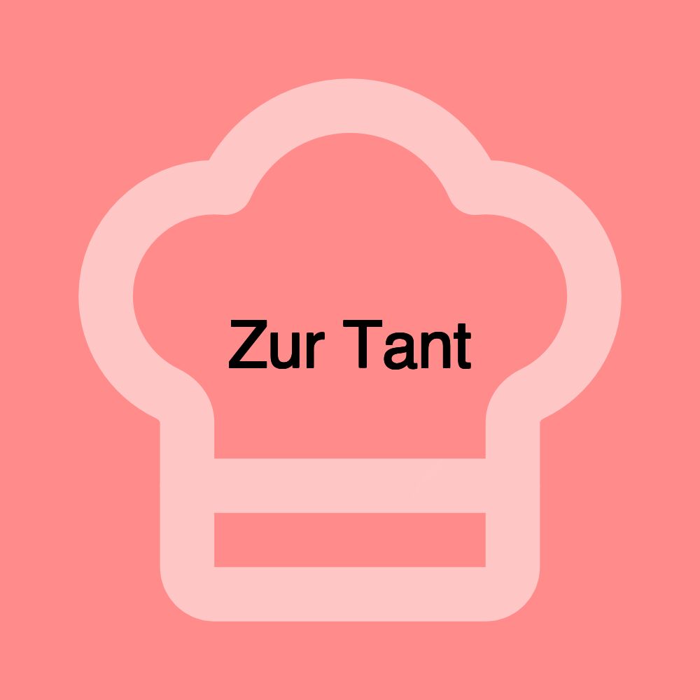 Zur Tant