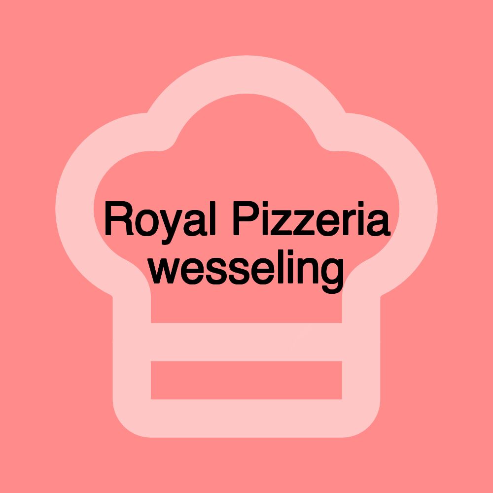 Royal Pizzeria wesseling