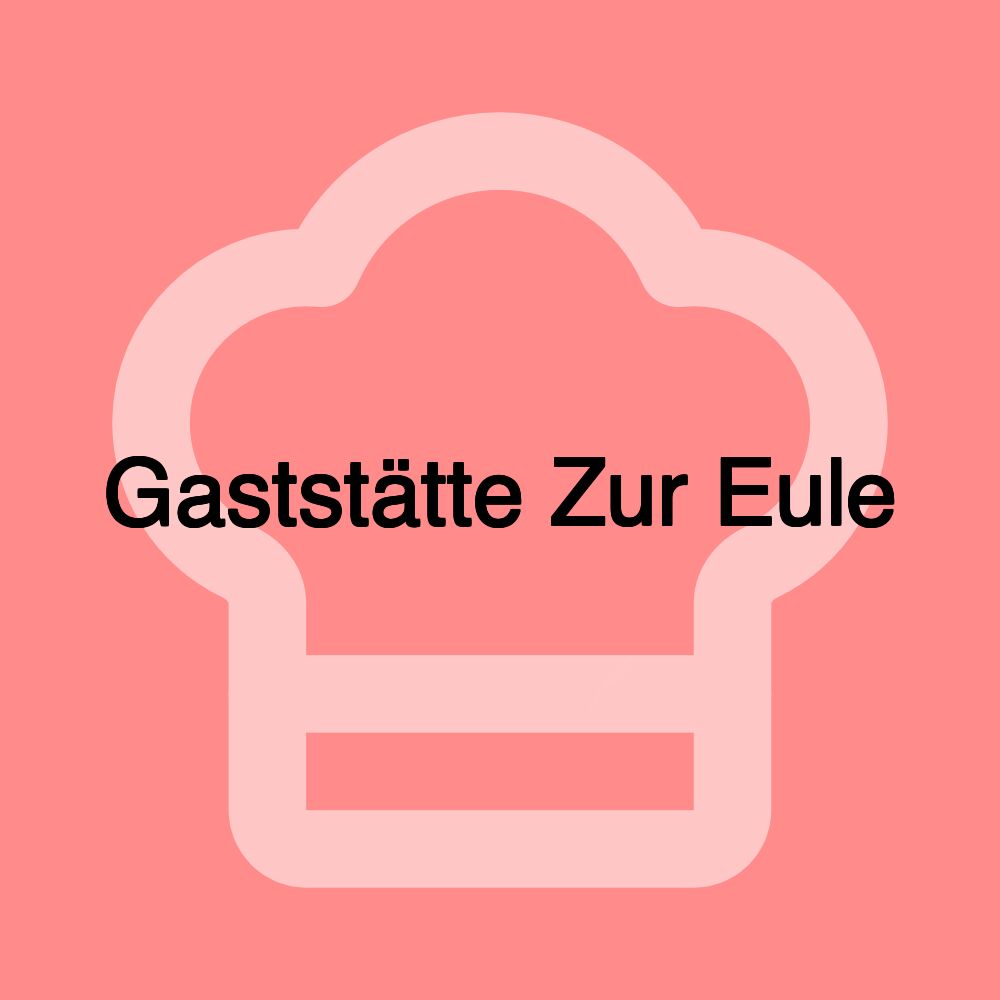 Gaststätte Zur Eule