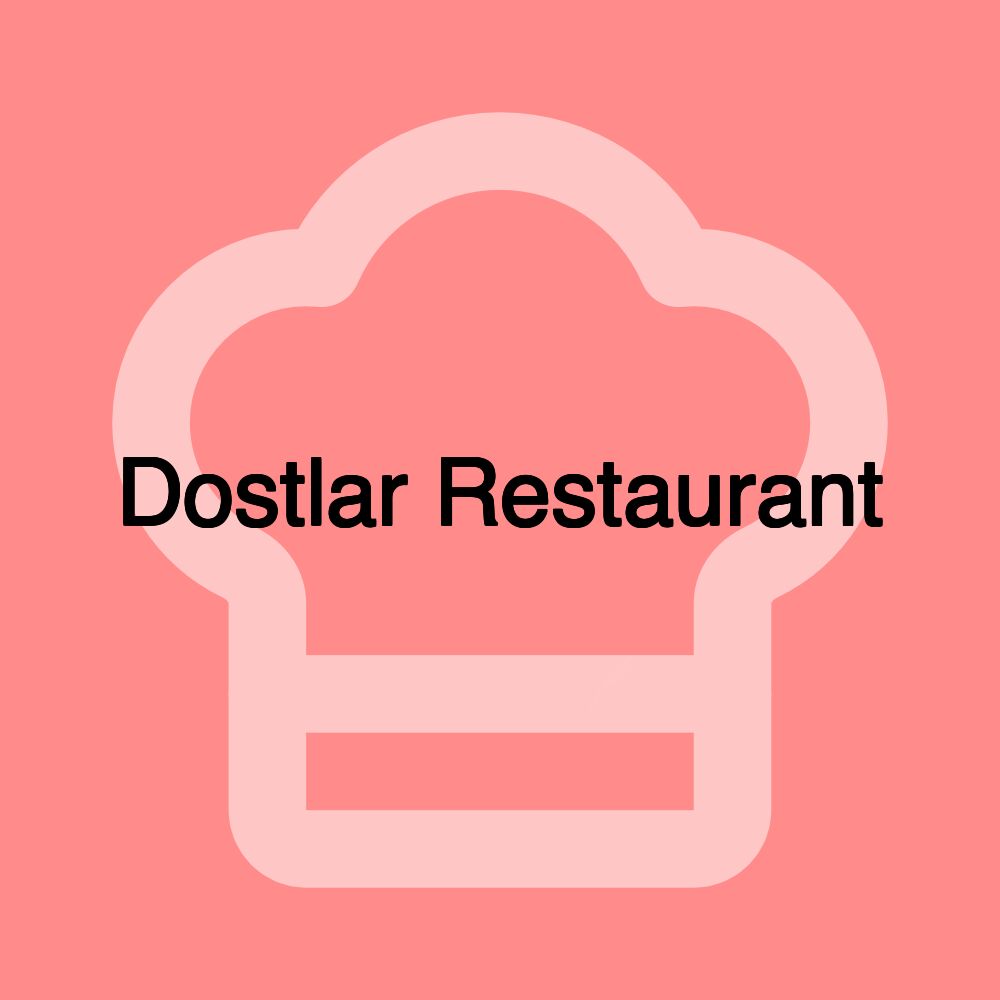 Dostlar Restaurant