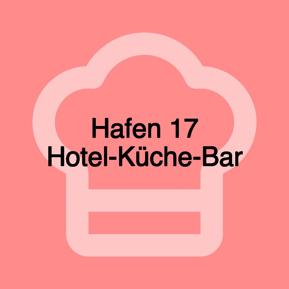 Hafen 17 Hotel-Küche-Bar