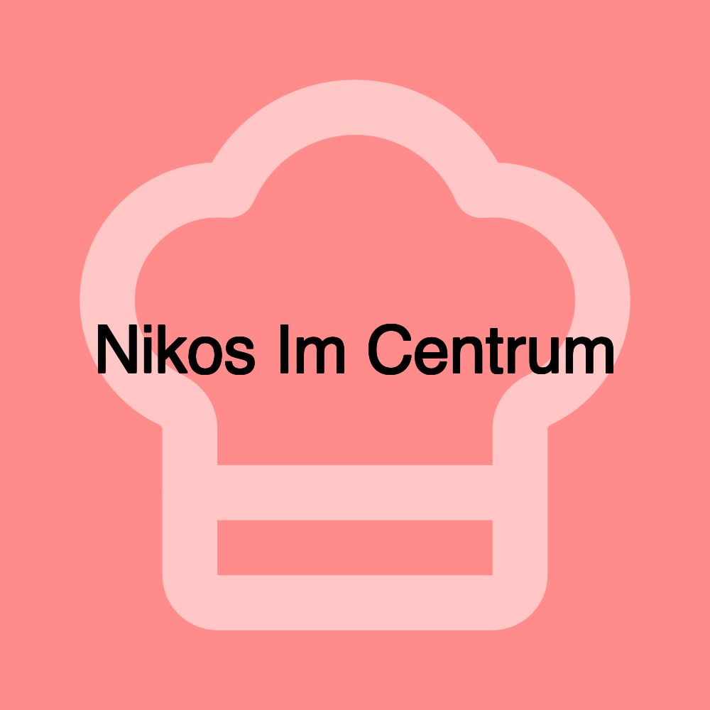 Nikos Im Centrum