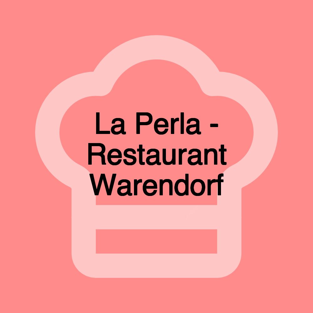 La Perla - Restaurant Warendorf