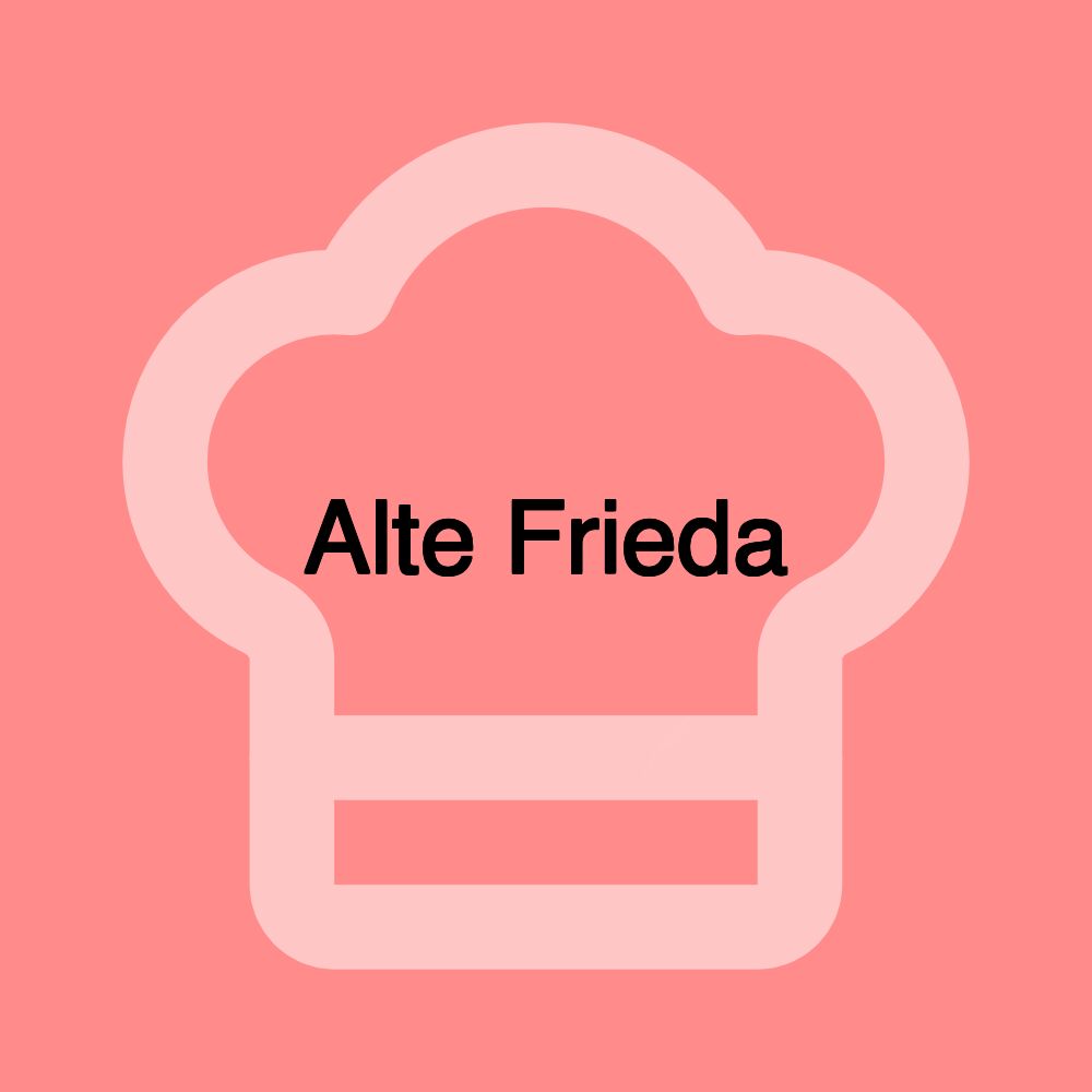 Alte Frieda