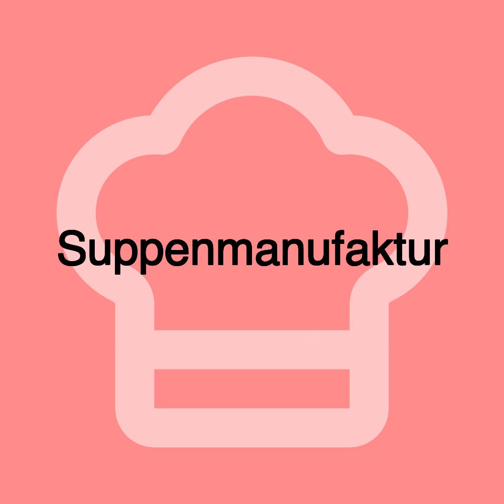 Suppenmanufaktur