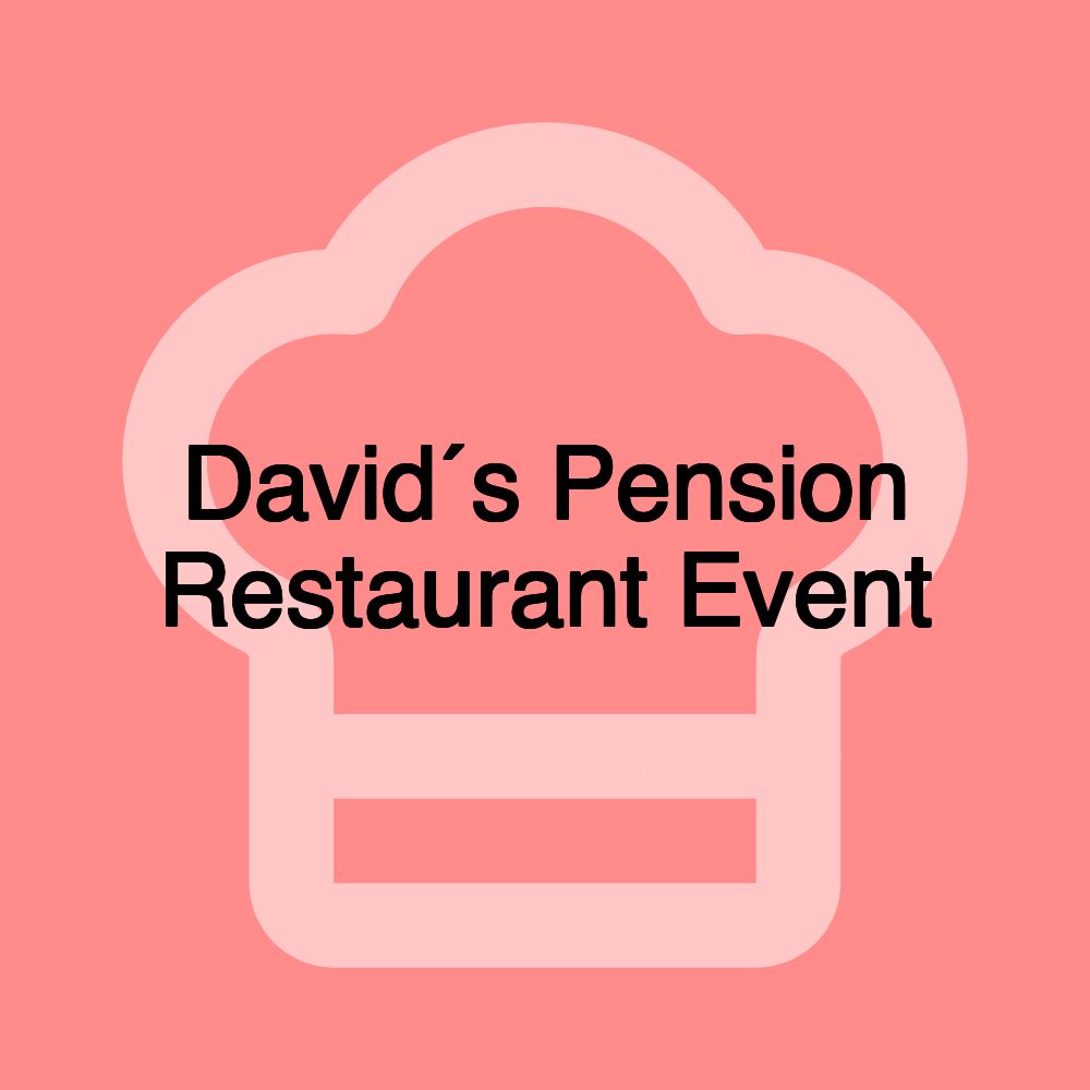 David´s Pension Restaurant Event