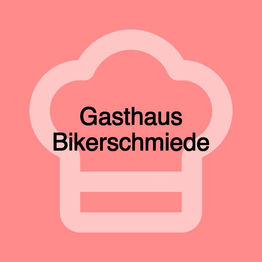 Gasthaus Bikerschmiede