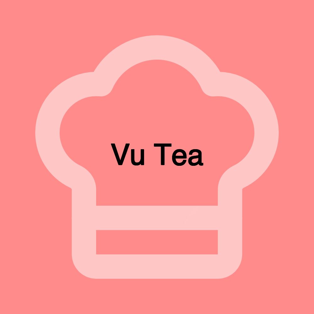 Vu Tea