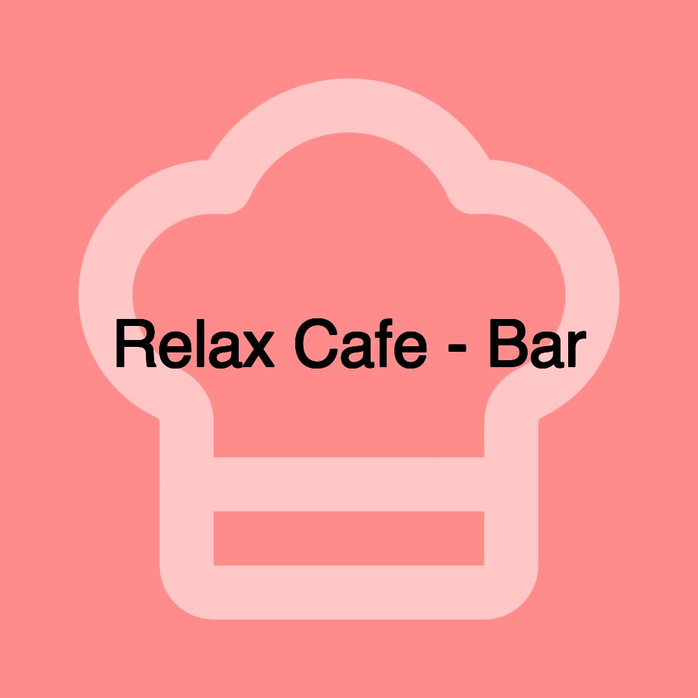 Relax Cafe - Bar