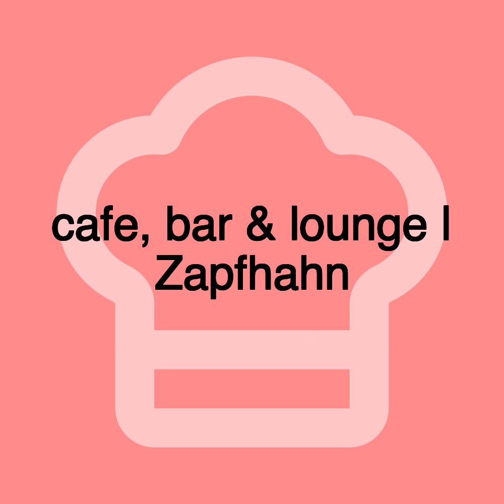 cafe, bar & lounge | Zapfhahn