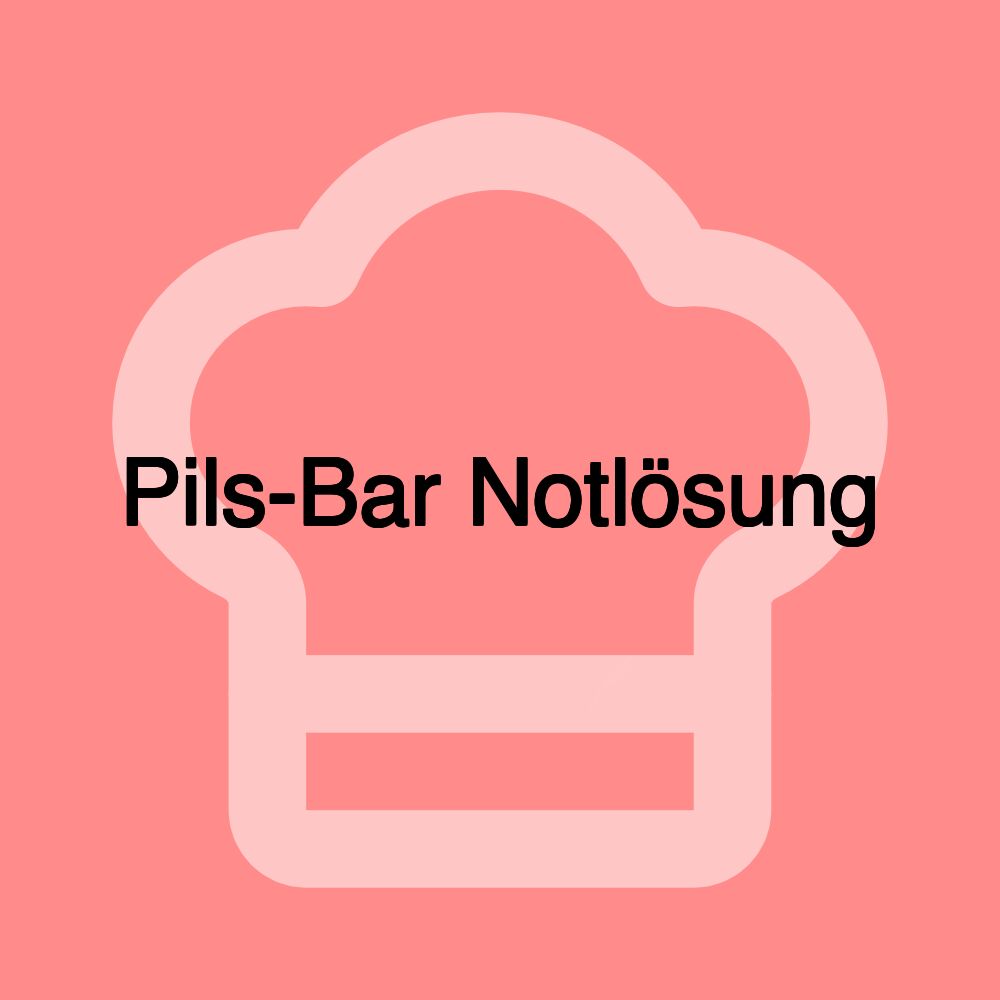 Pils-Bar Notlösung