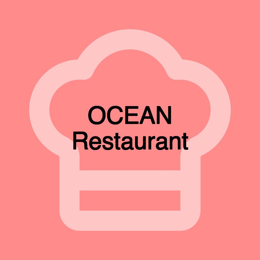 OCEAN Restaurant