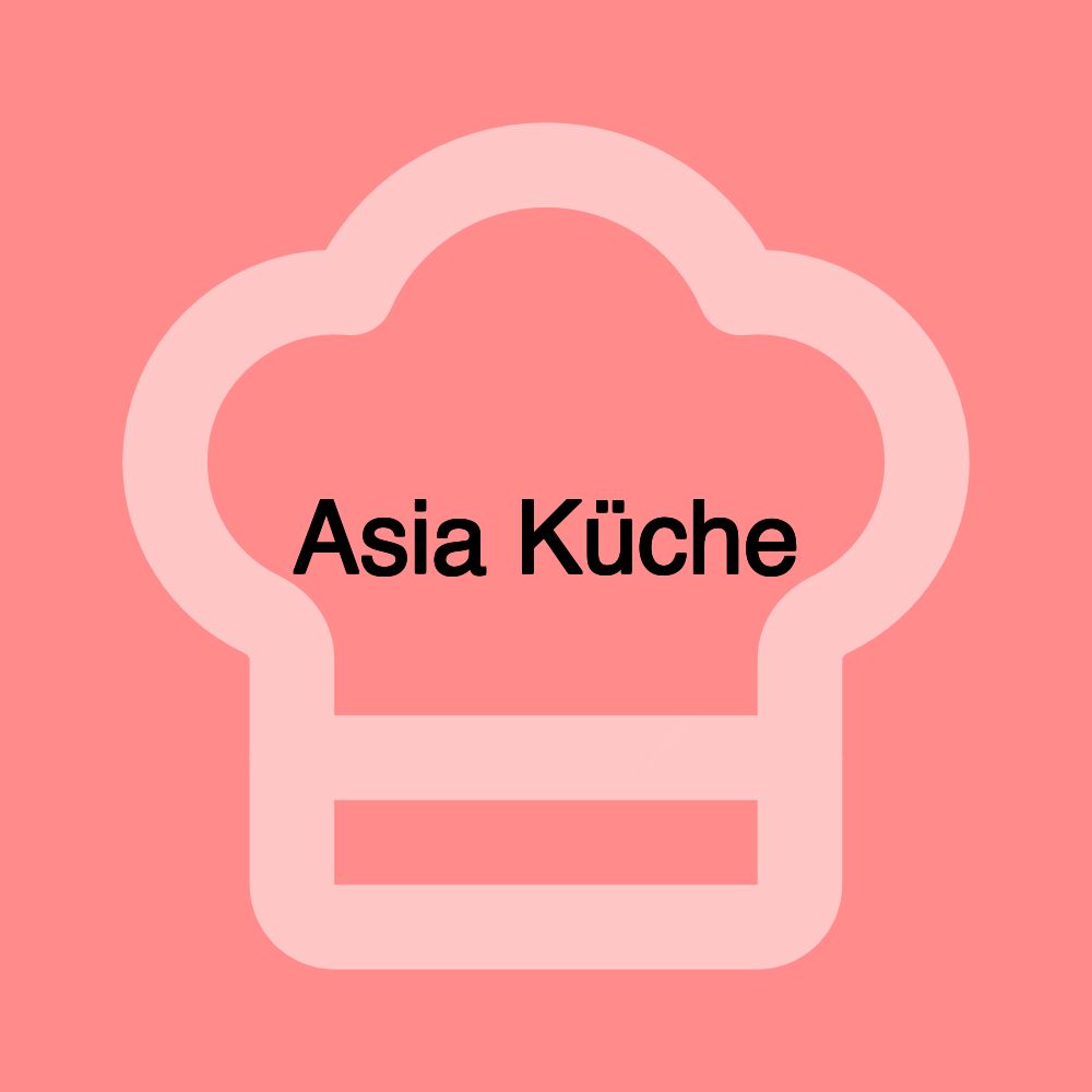 Asia Küche