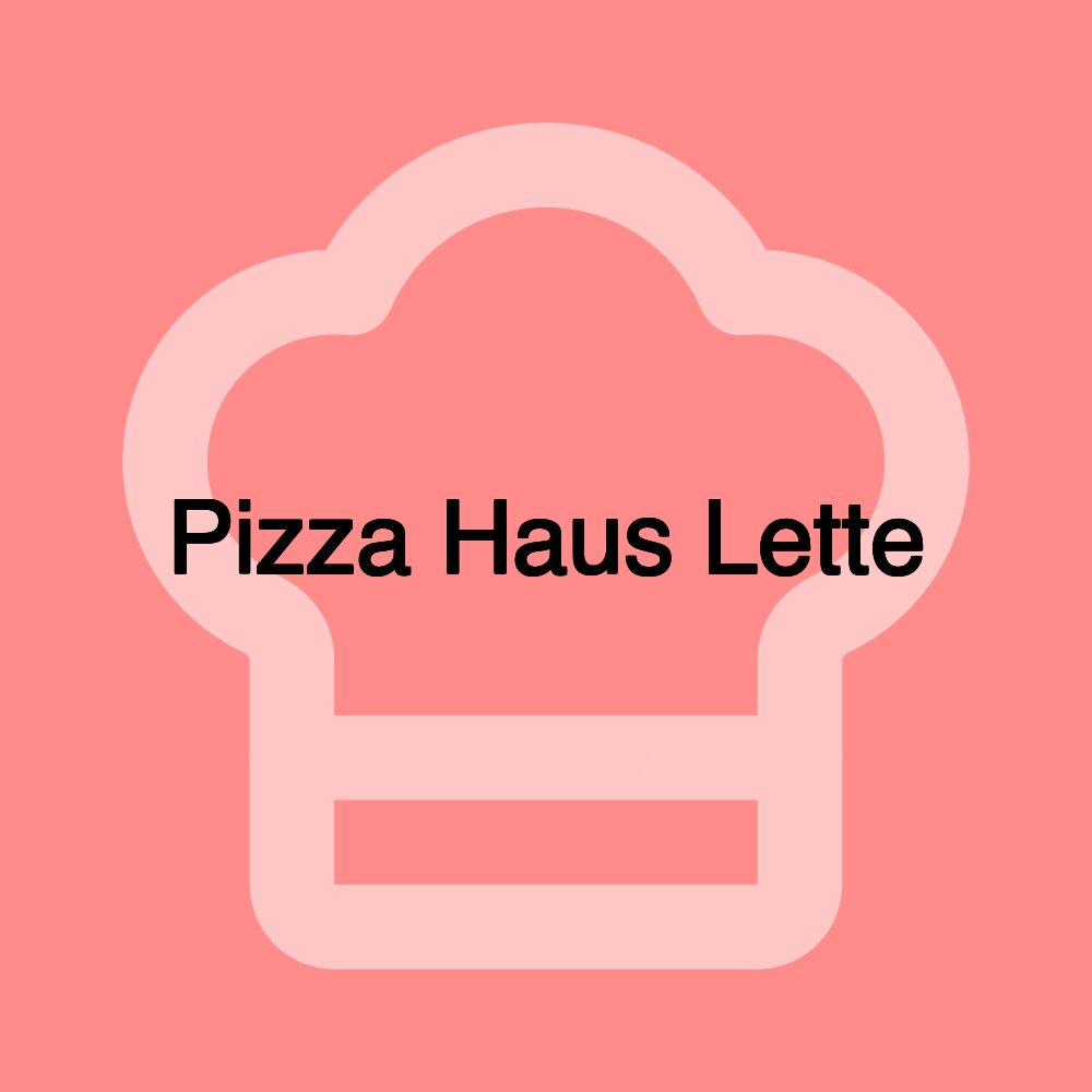 Pizza Haus Lette