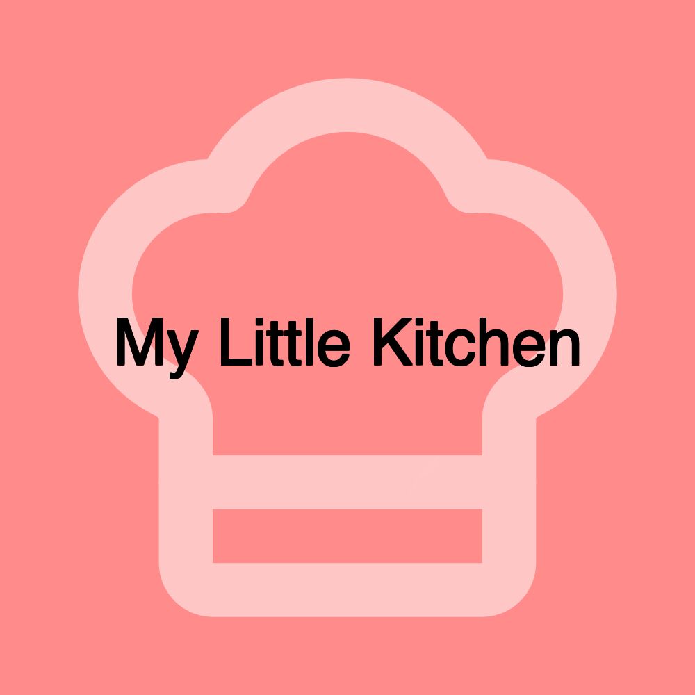 My Little Kitchen