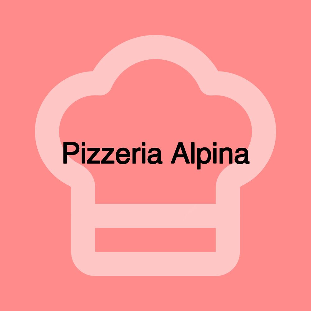 Pizzeria Alpina