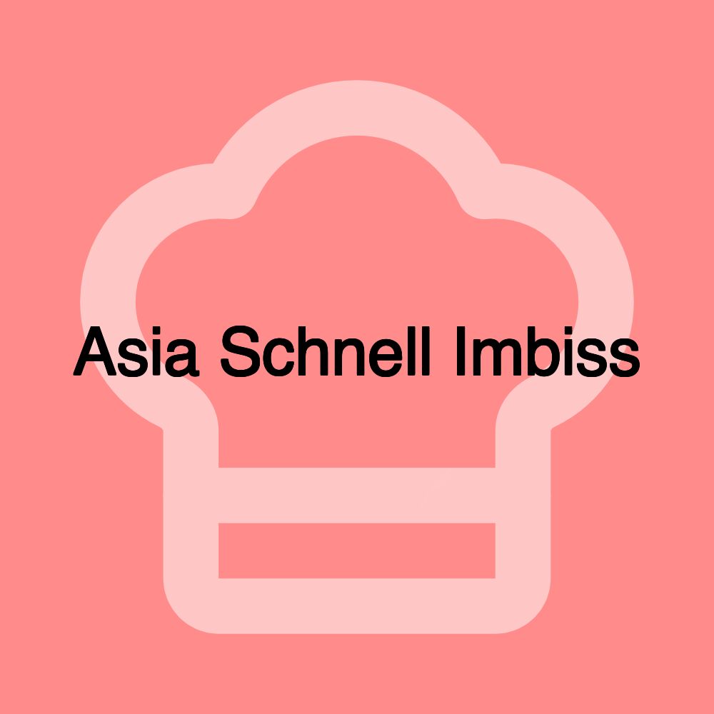 Asia Schnell Imbiss