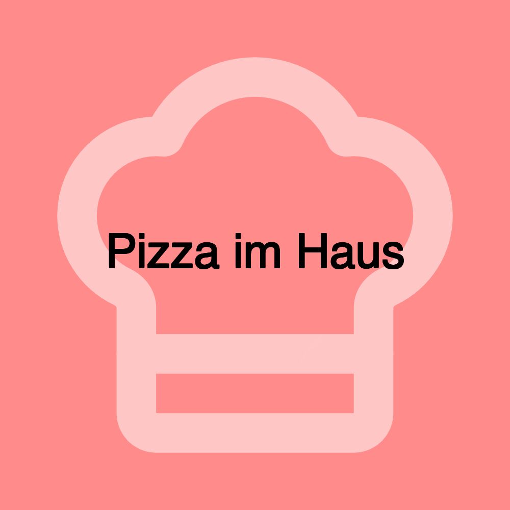 Pizza im Haus