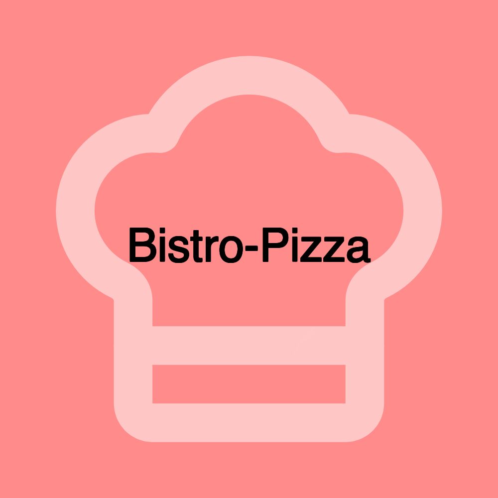 Bistro-Pizza