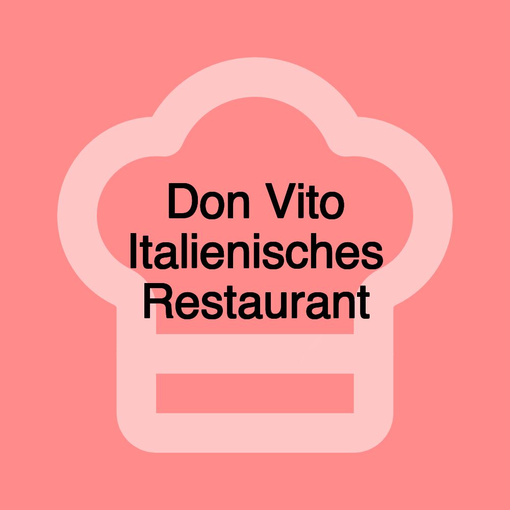 Don Vito Italienisches Restaurant