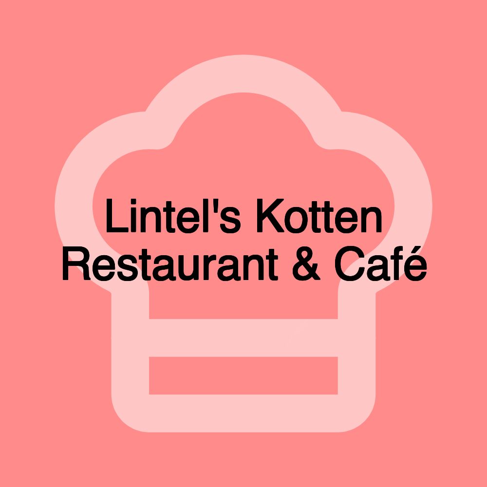 Lintel's Kotten Restaurant & Café