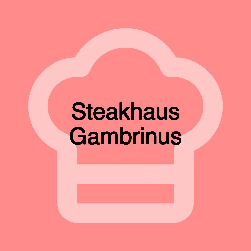 Steakhaus Gambrinus