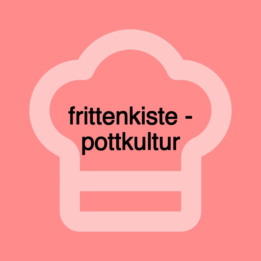 frittenkiste - pottkultur