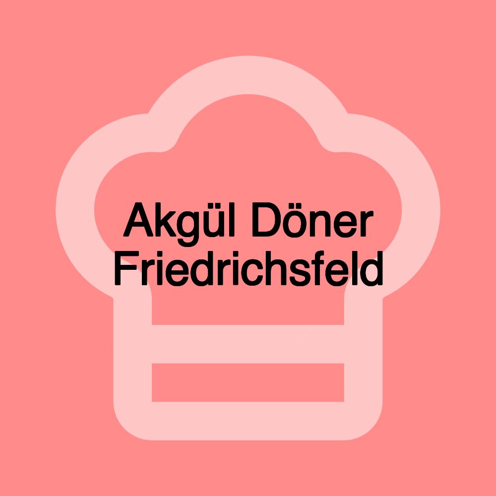 Akgül Döner Friedrichsfeld