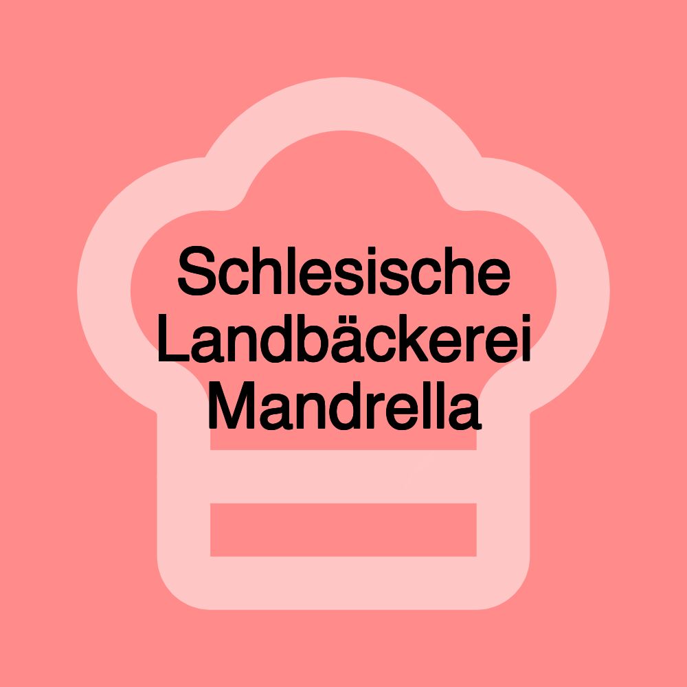 Schlesische Landbäckerei Mandrella