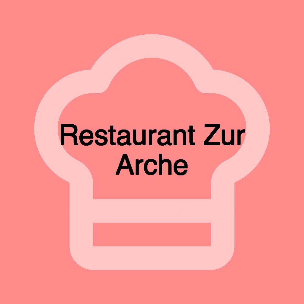 Restaurant Zur Arche