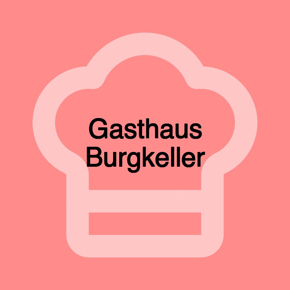 Gasthaus Burgkeller