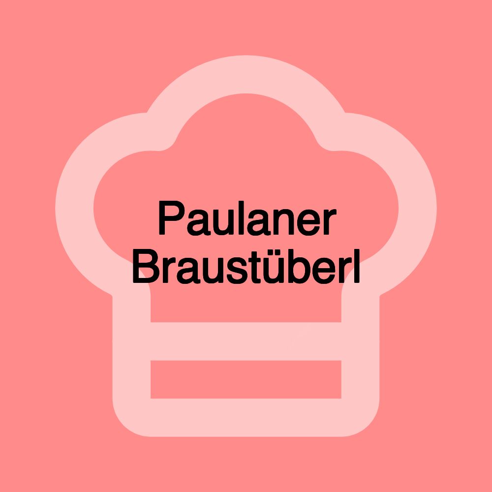 Paulaner Braustüberl