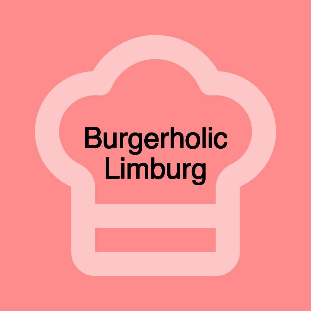 Burgerholic Limburg