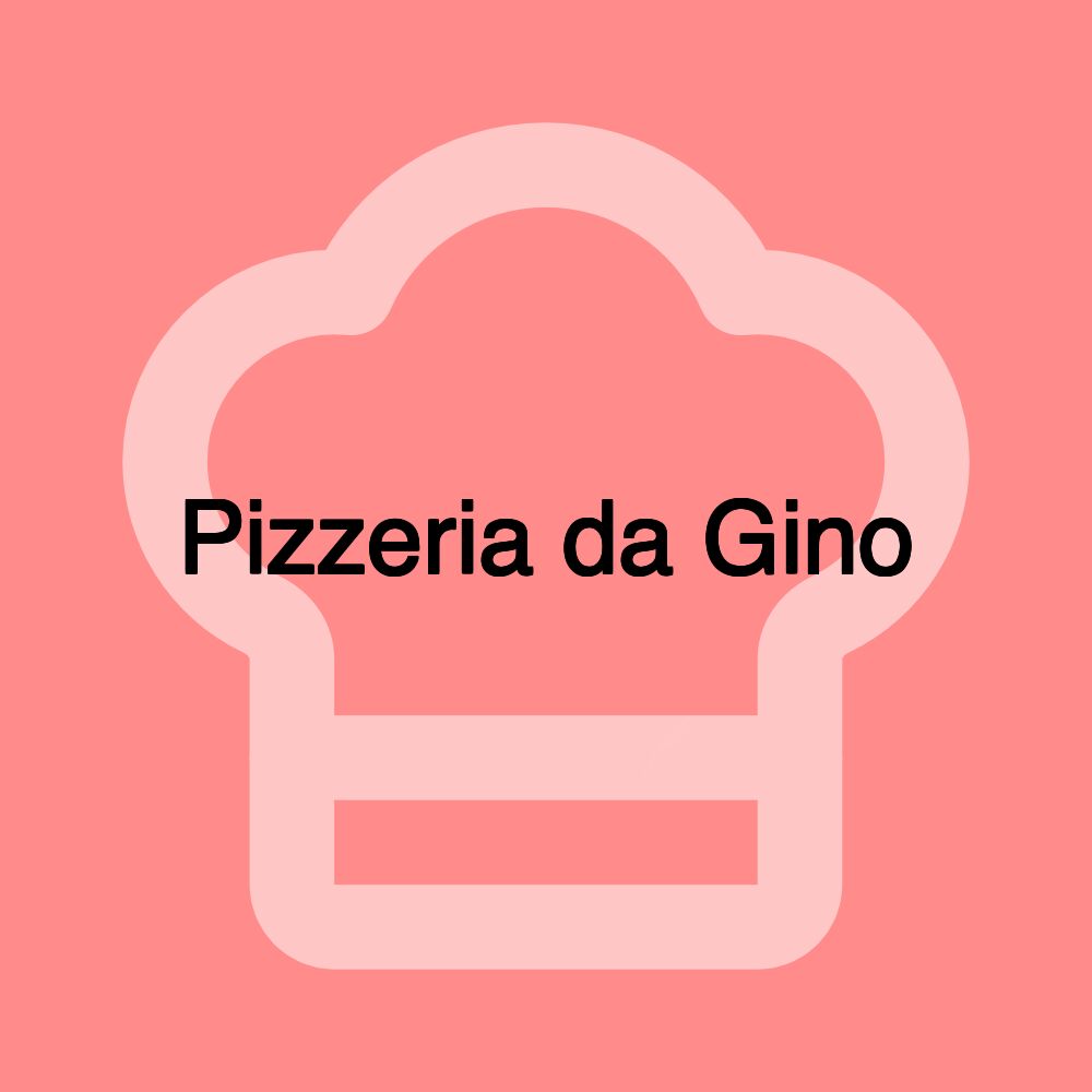 Pizzeria da Gino