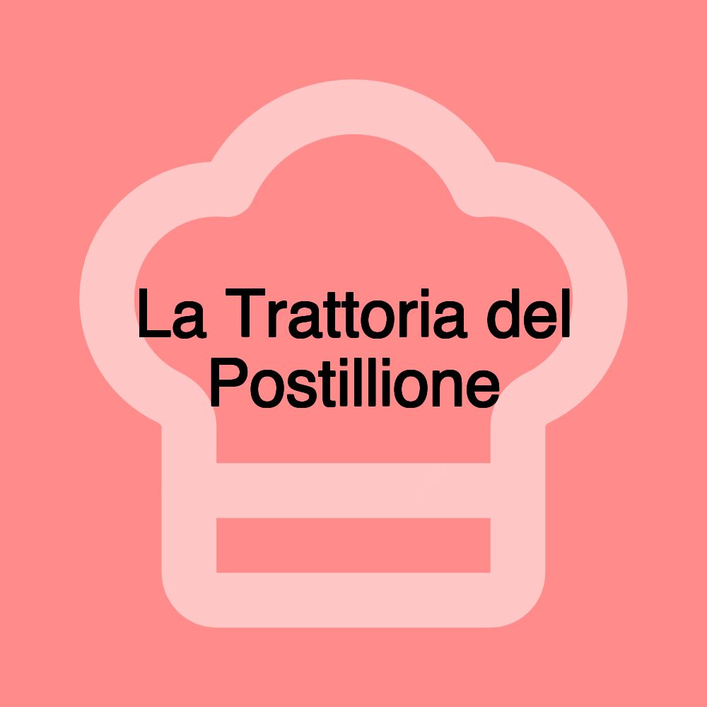 La Trattoria del Postillione