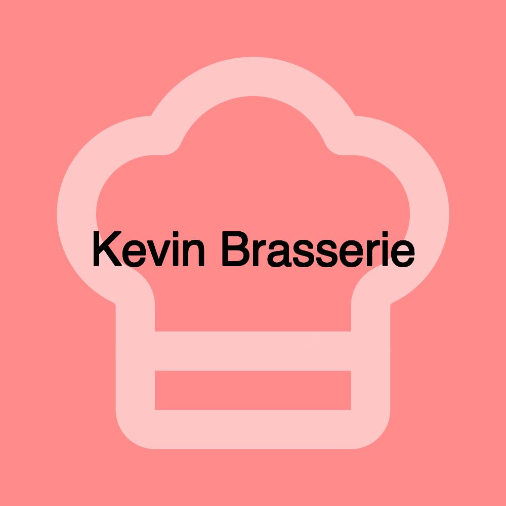 Kevin Brasserie