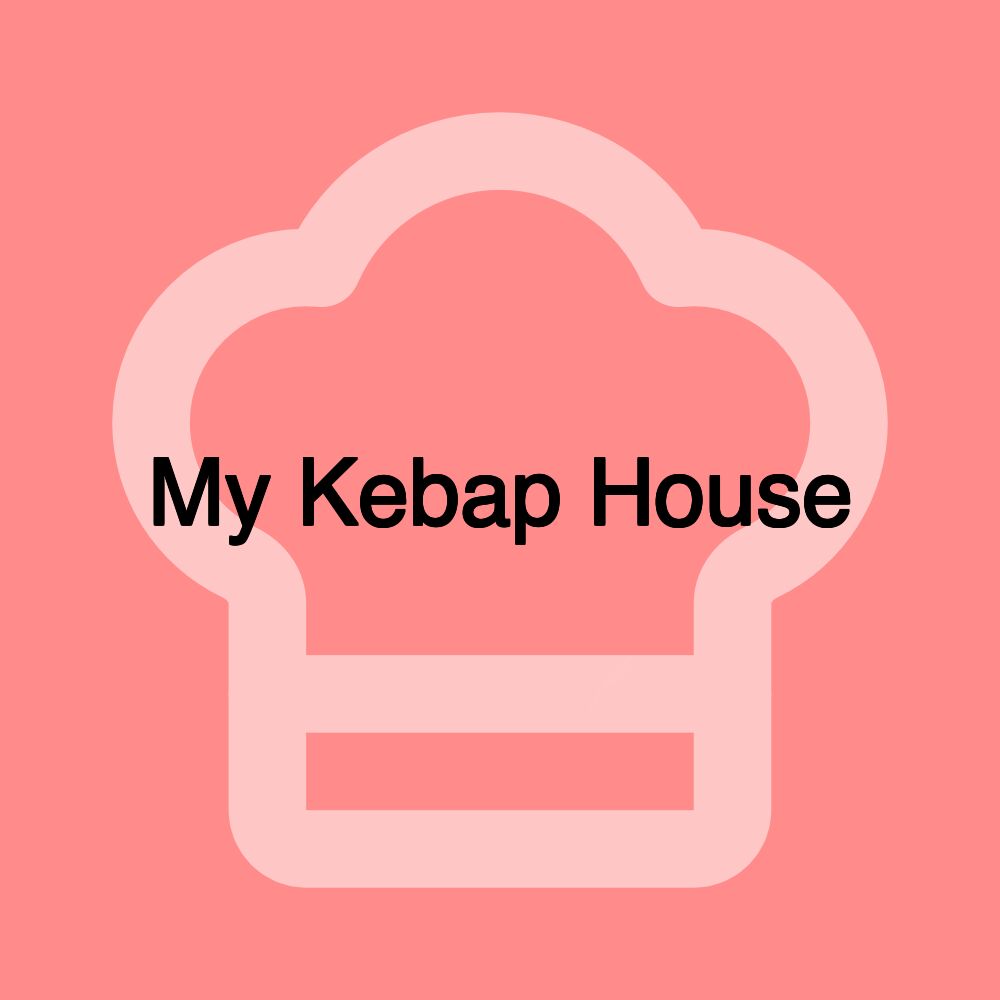 My Kebap House