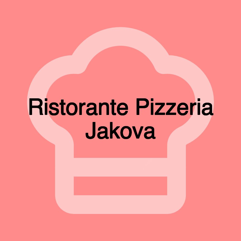 Ristorante Pizzeria Jakova