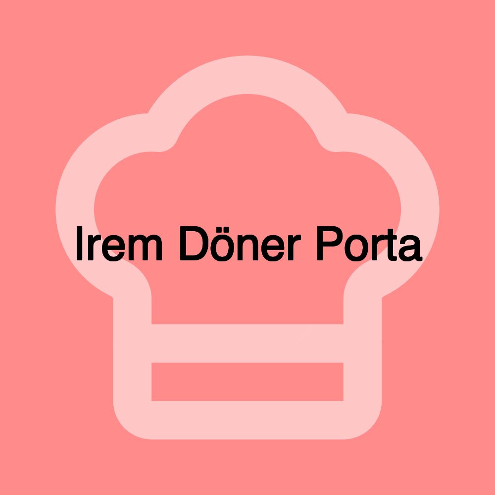 Irem Döner Porta