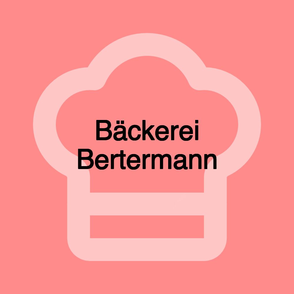 Bäckerei Bertermann