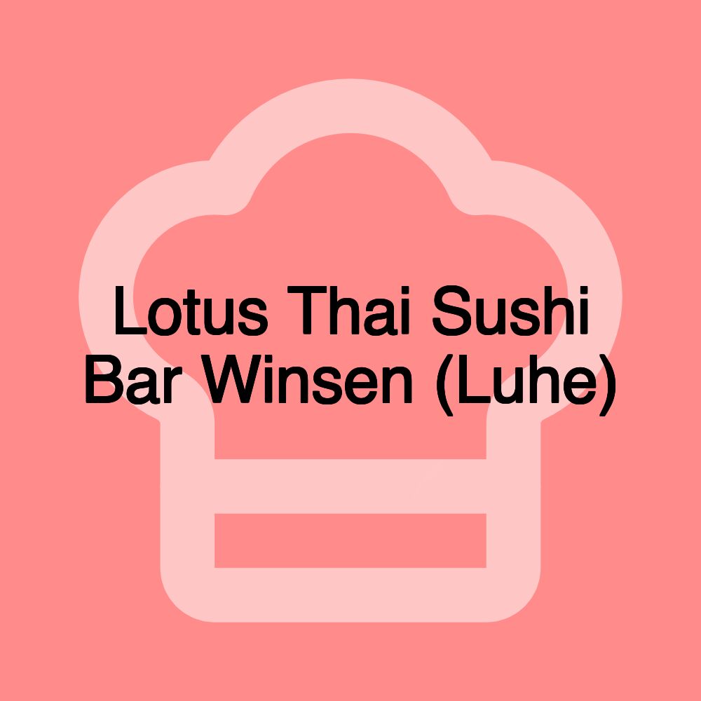 Lotus Thai Sushi Bar Winsen (Luhe)