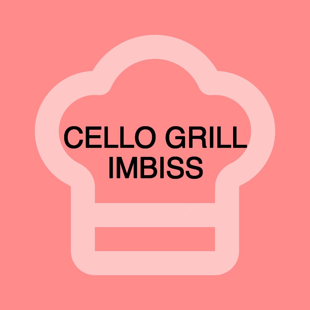 CELLO GRILL IMBISS