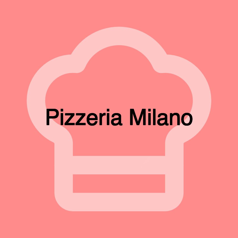 Pizzeria Milano