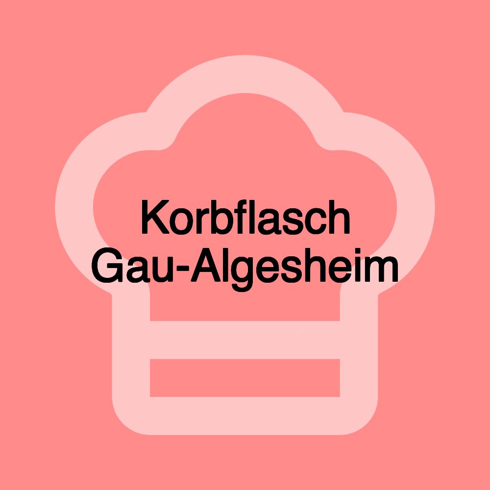 Korbflasch Gau-Algesheim